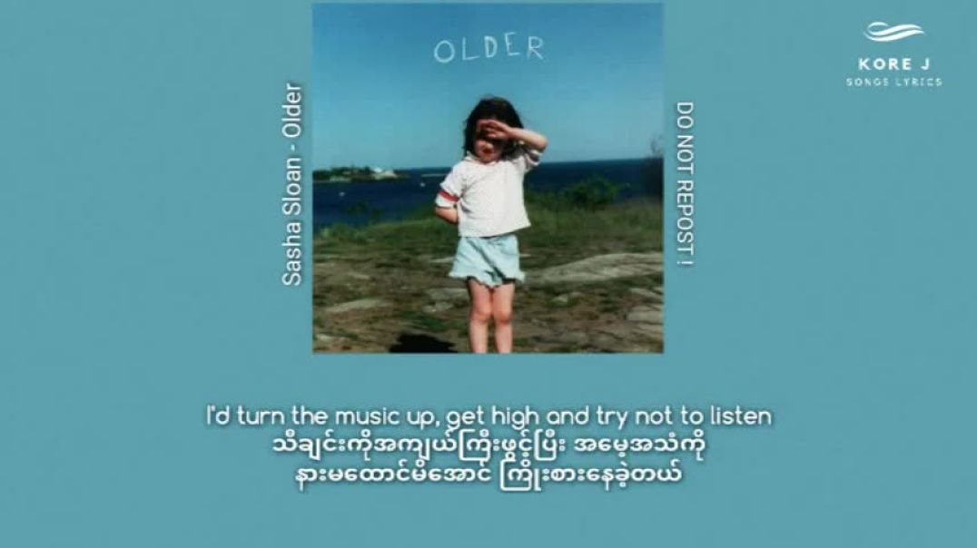 ⁣Older - Sasha Sloan ( Lyrics ) #myanmarsubtitles #mmsub #englyrics #SashaSloan