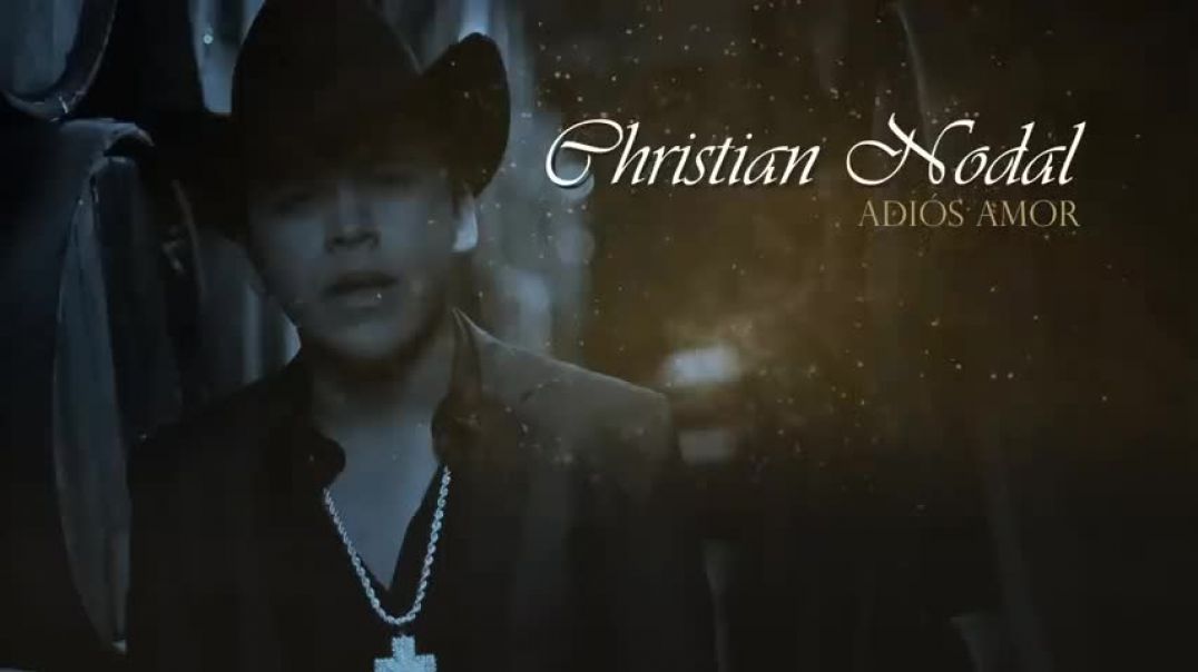 ⁣Christian Nodal - Adiós Amor (Official Lyric Video)