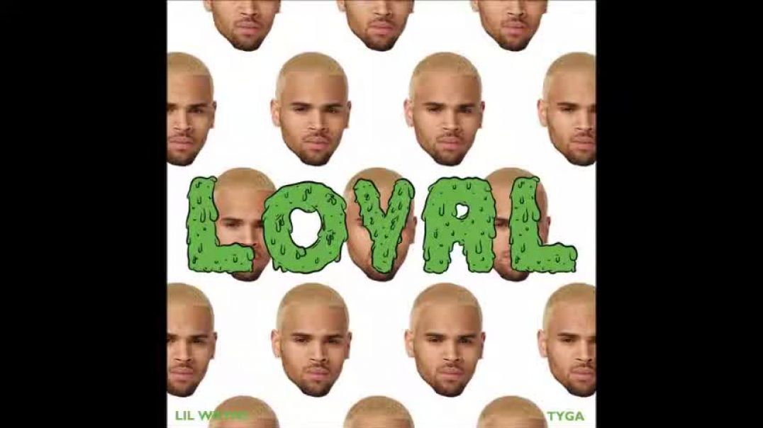 ⁣Chris Brown - Loyal Explicit ft. Lil Wayne, Tyga