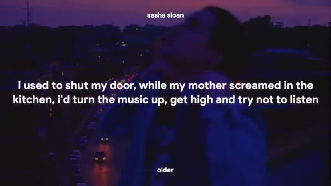 ⁣Sasha Sloan - Older (Lyrics)