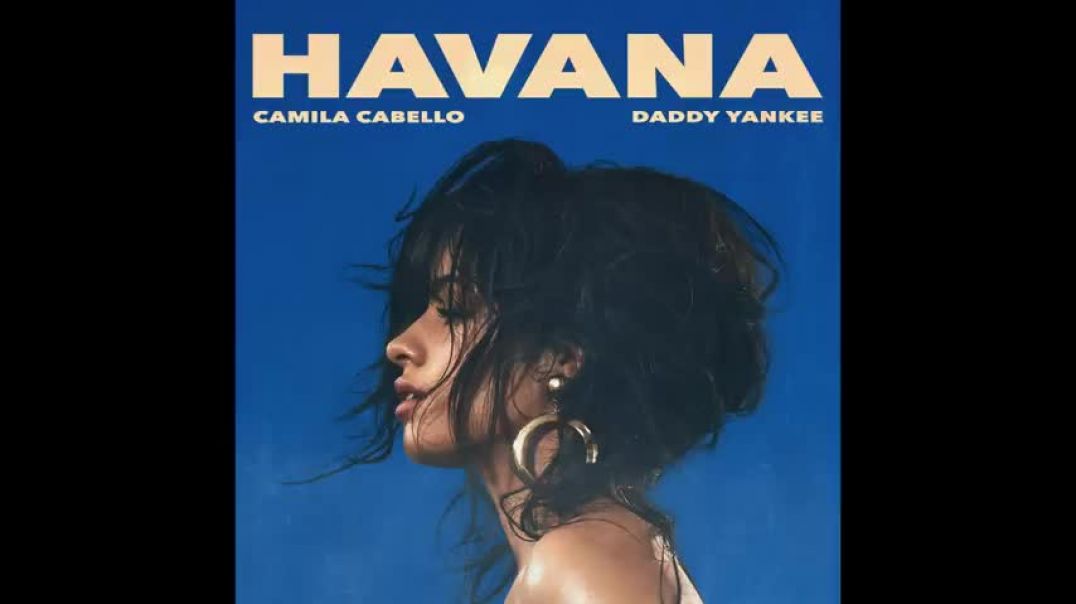 Camila Cabello, Daddy Yankee - Havana (Remix - Audio)